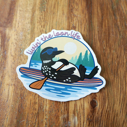 Livin' The Loon Life Sticker