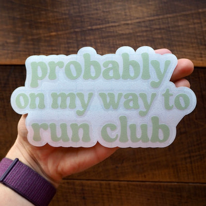Probably On My Way To Run Club Car Decal