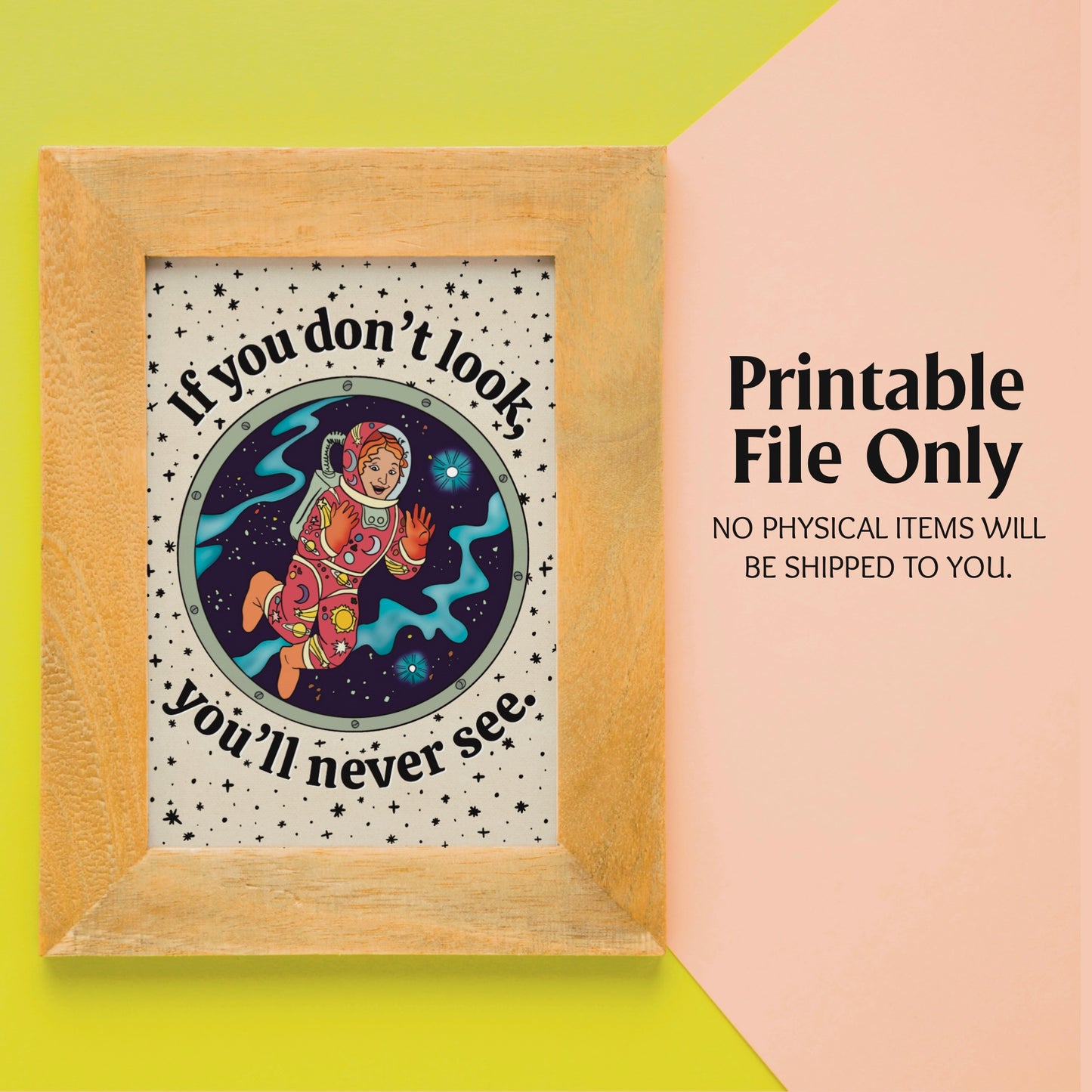 If You Don't Look, You'll Never See Digital Print