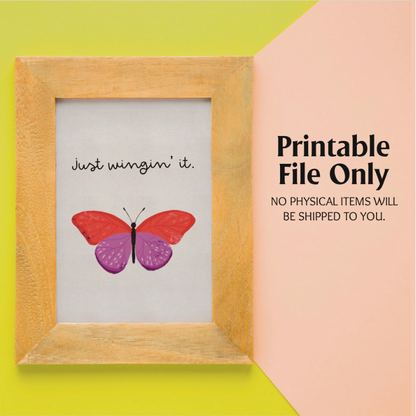 Just Winging It Butterfly Digital Print