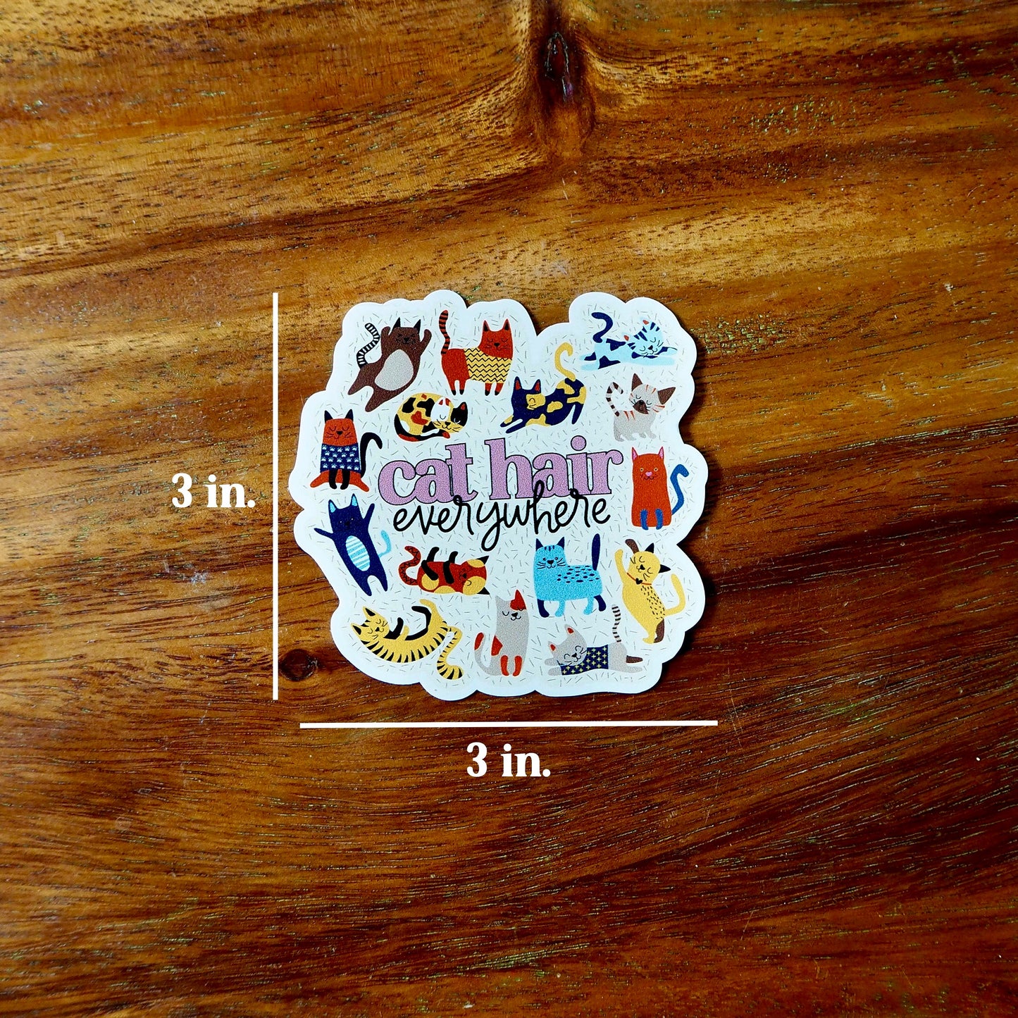 Cat Hair Everywhere Vinyl Sticker