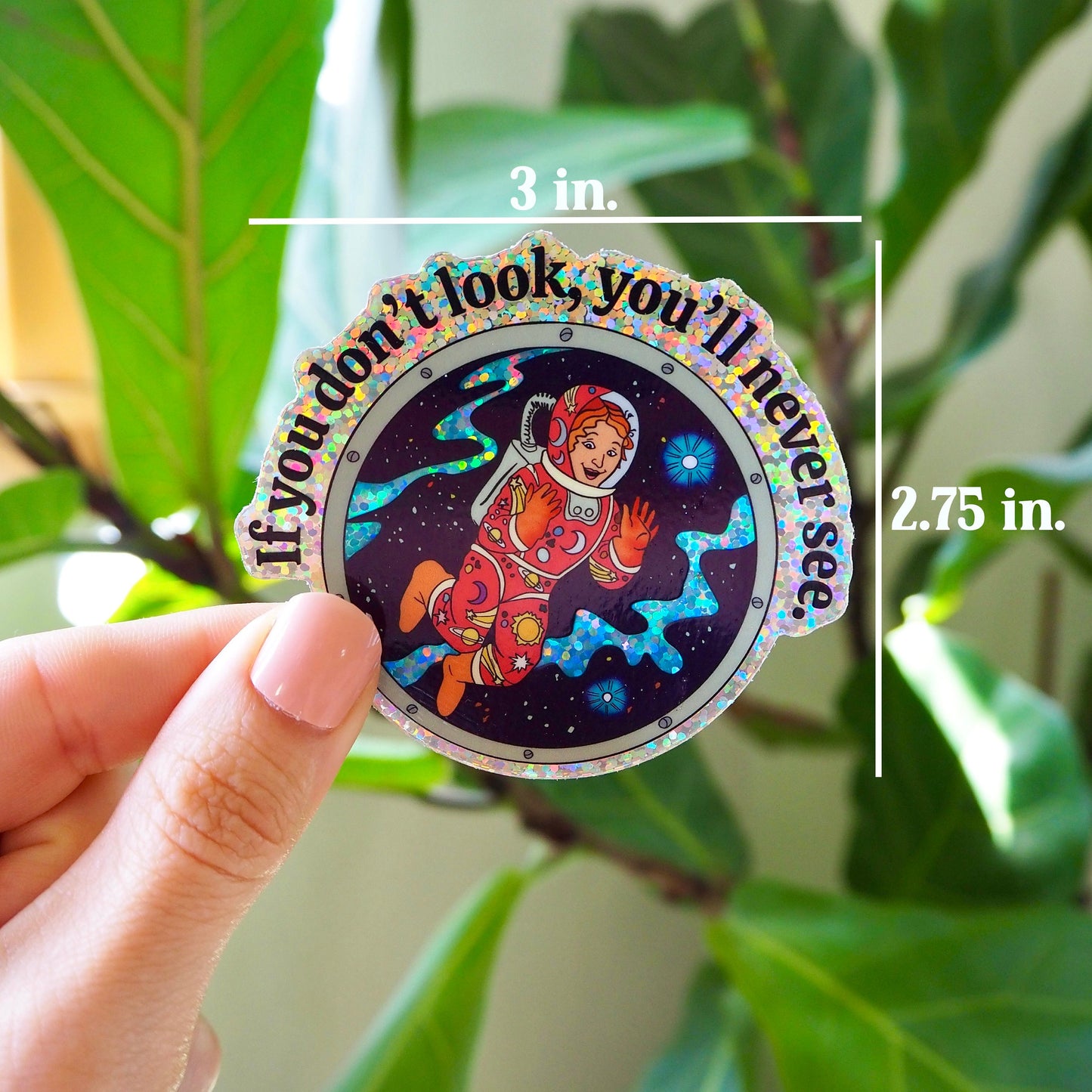 If You Don't Look, You'll Never See Glitter Sticker