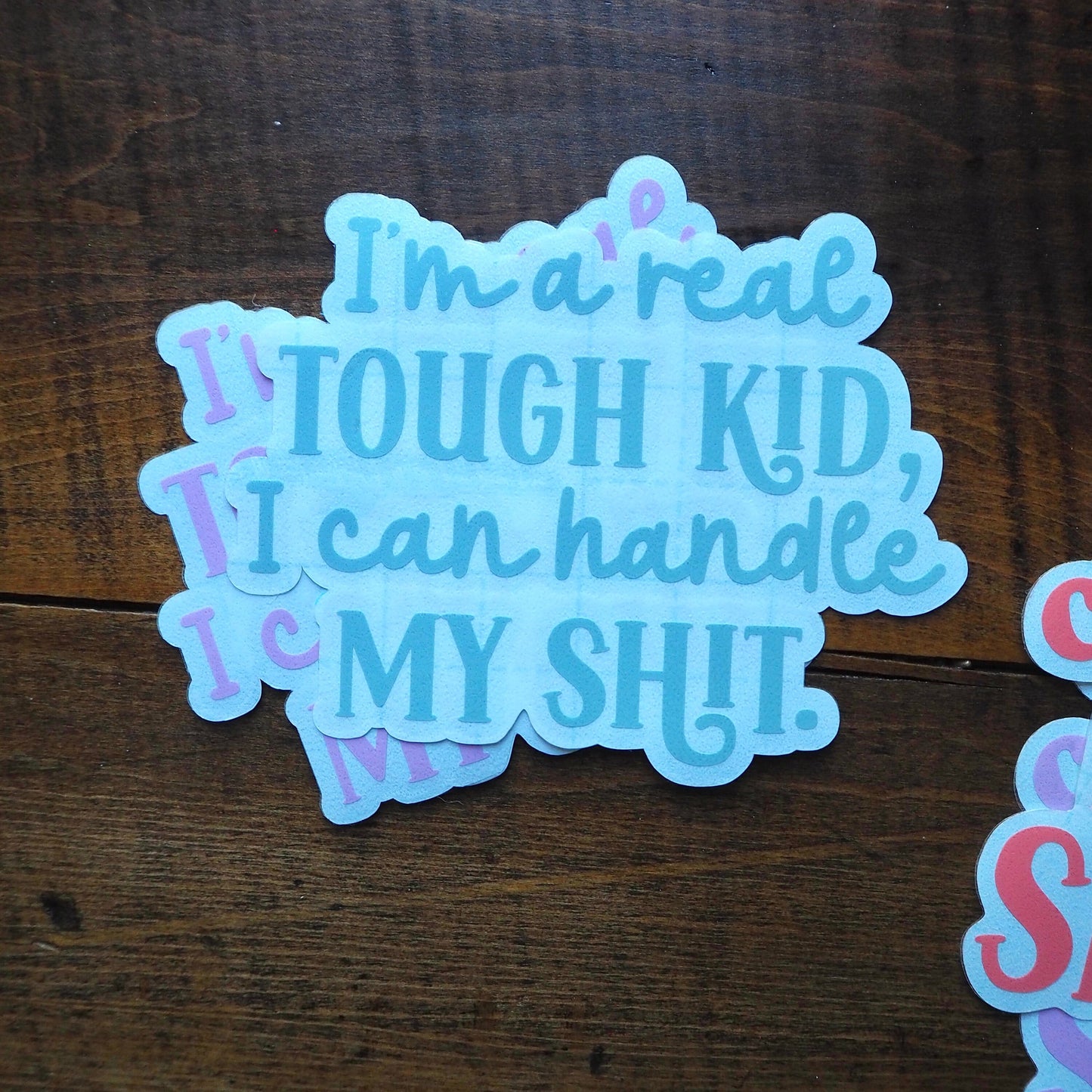 I'm A Real Tough Kid Decal