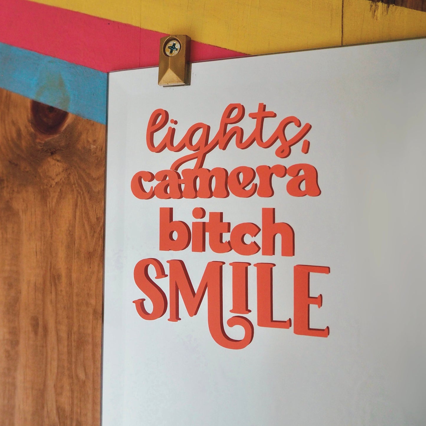 Lights, Camera, B*tch, Smile Decal