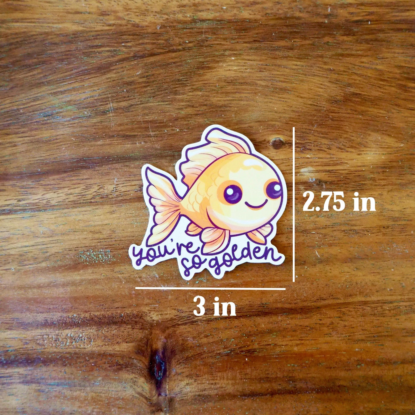 You're So Golden Goldfish Sticker