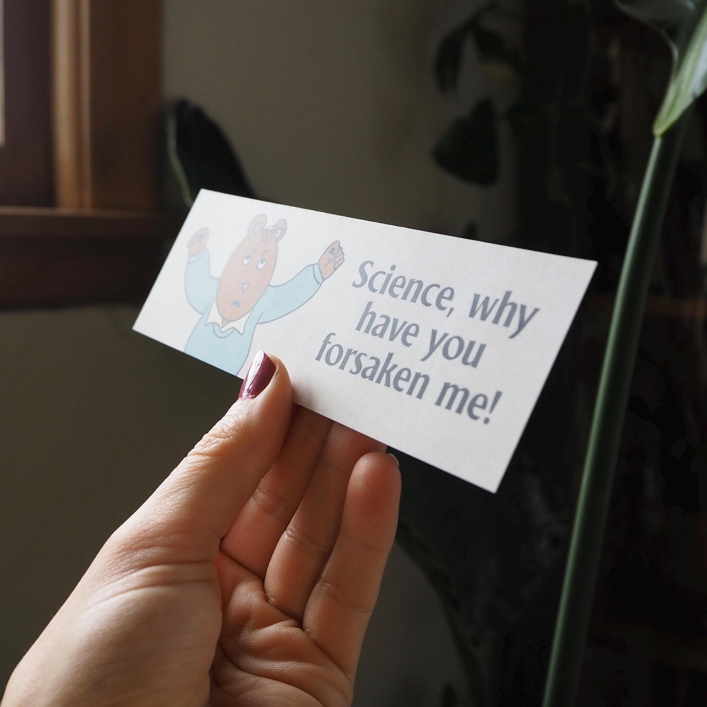 Science Why Have You Forsaken Me Bookmark