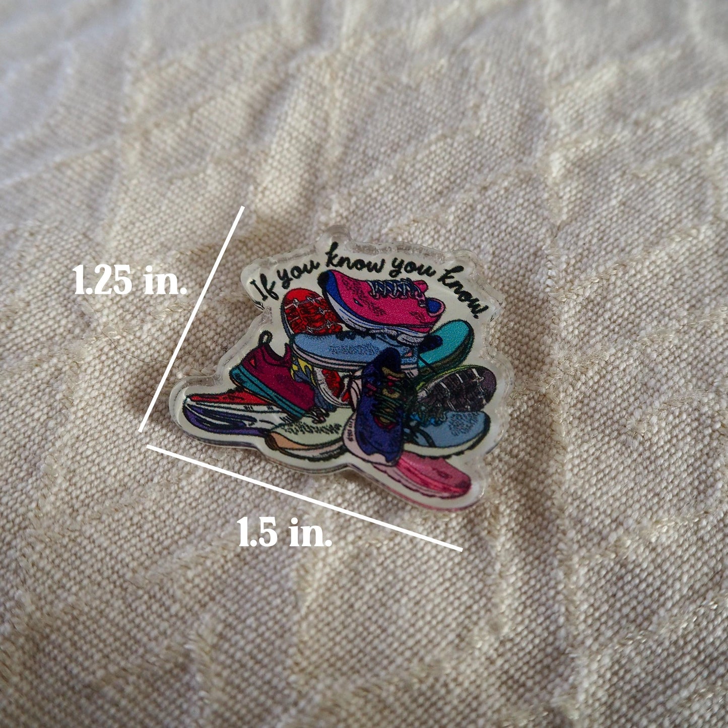 IYKYK Running Shoe Pile Acrylic Pin